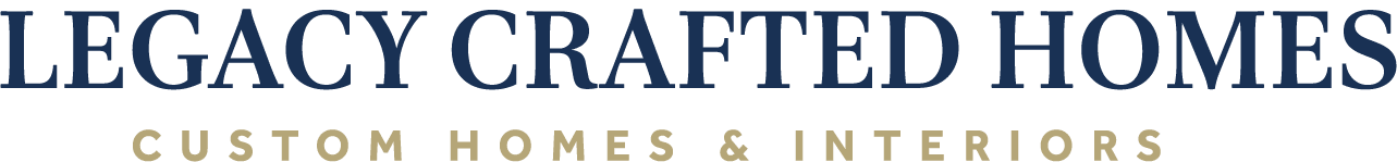 Logo of Legacy Crafted Homes with the text "Legacy Crafted Homes" in large letters and "Custom Homes & Interiors" below in smaller letters.
